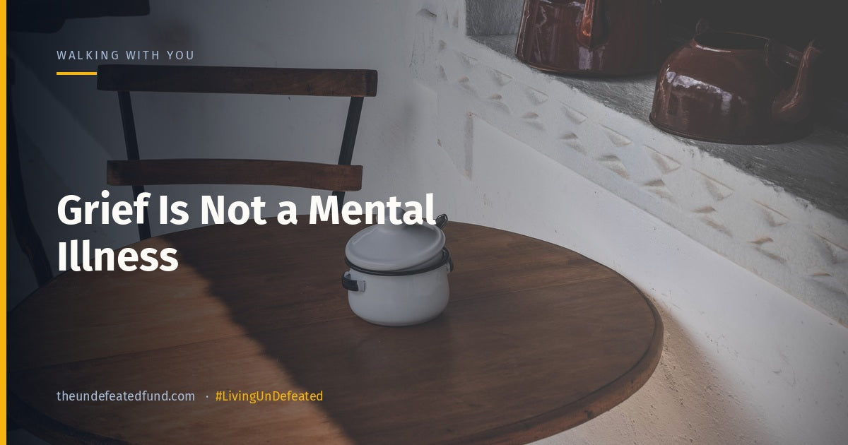 Grief Is Not a Mental Illness